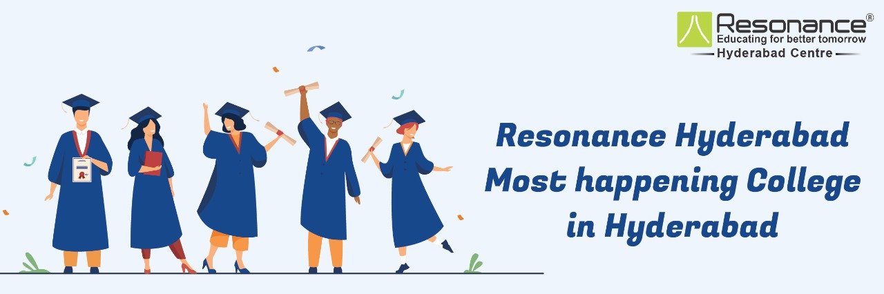 Resonance Hyderabad - Most happening College in Hyderabad