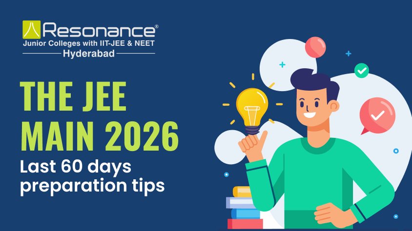 The JEE Main 2026 Last 60 days preparation tips