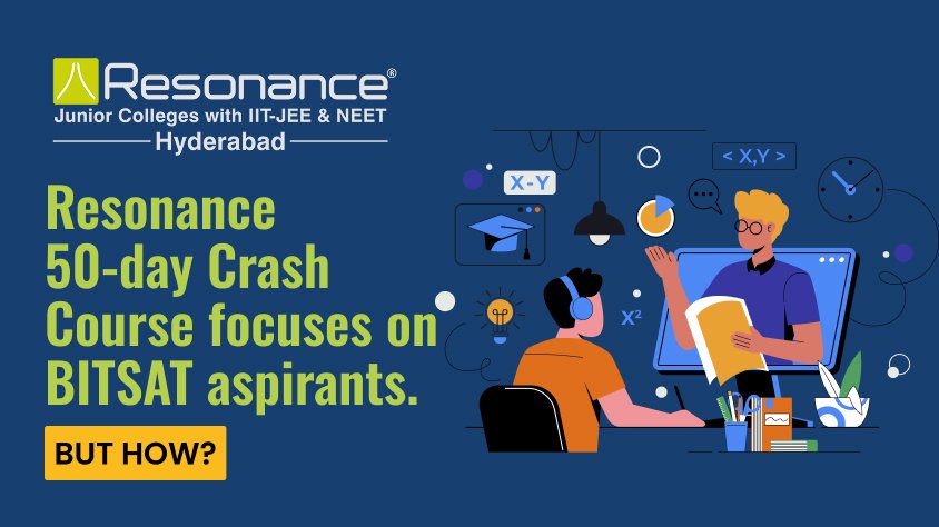 Resonance 50-Day Crash Program for BITSAT Aspirants | Fast-Track Preparation